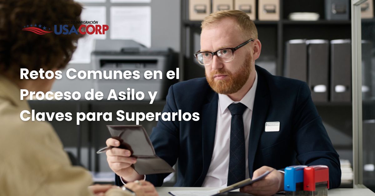 Retos Comunes en el Proceso de Asilo y Claves para Superarlos