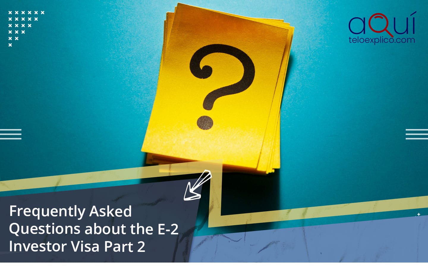 Frequently Asked Questions About The E 2 Investor Visa Part 2